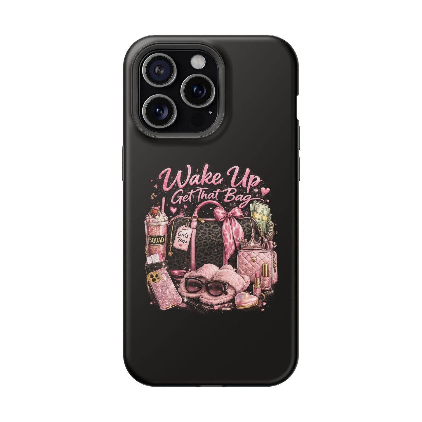 Wake Up, Get That Bag – Magnetic Impact Phone Case
