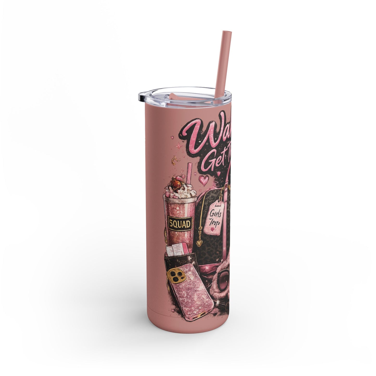 Skinny Tumbler - "Wake Up & Get That Bag" Pink Coffee Travel Cup
