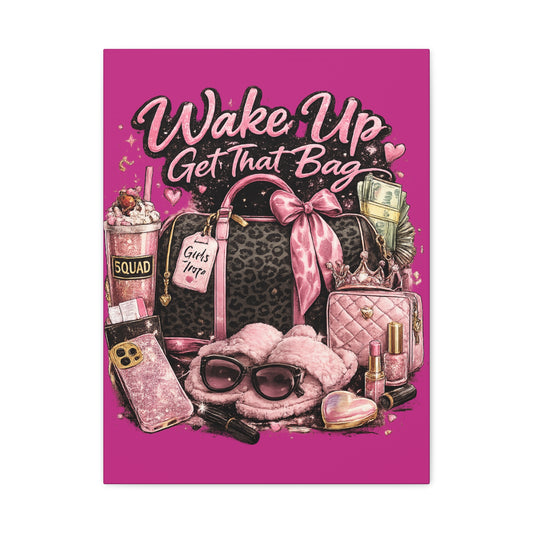 Wake Up Get That Bag Canvas Wall Art — Pink Fashion Glam Bedroom Decor