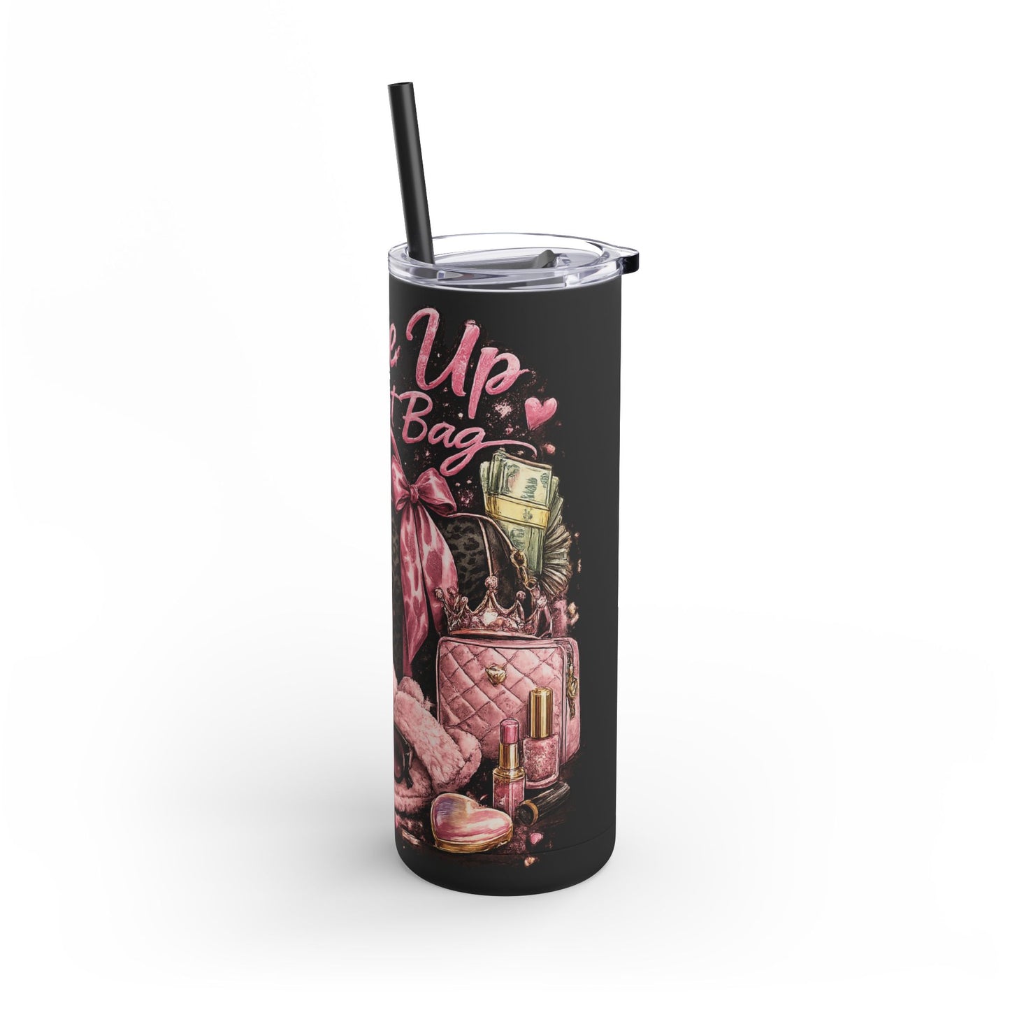 Skinny Tumbler - "Wake Up & Get That Bag" Pink Coffee Travel Cup