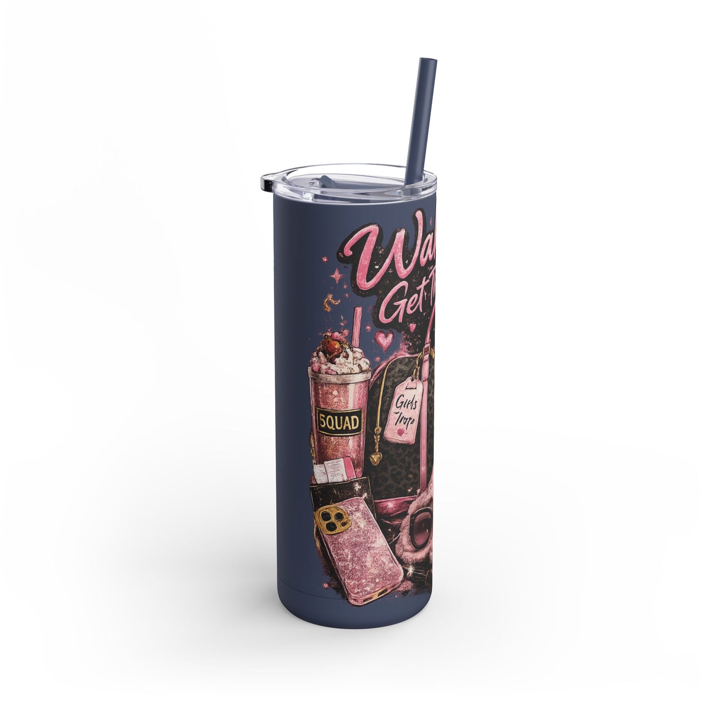 Skinny Tumbler - "Wake Up & Get That Bag" Pink Coffee Travel Cup