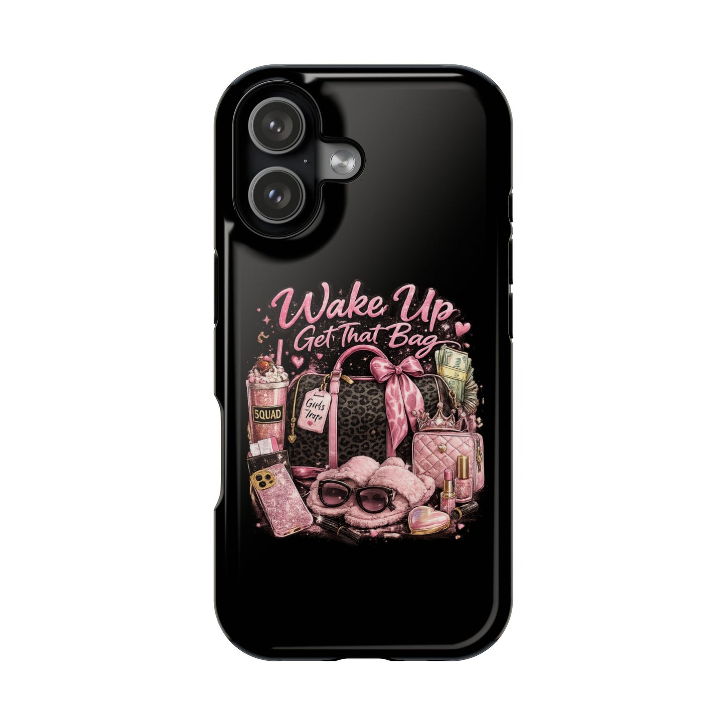 Wake Up, Get That Bag – Magnetic Impact Phone Case