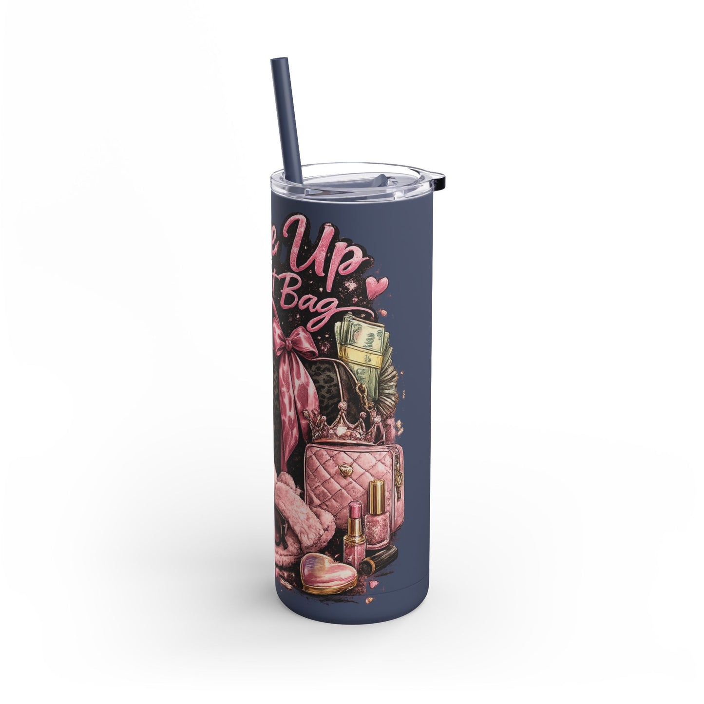 Skinny Tumbler - "Wake Up & Get That Bag" Pink Coffee Travel Cup