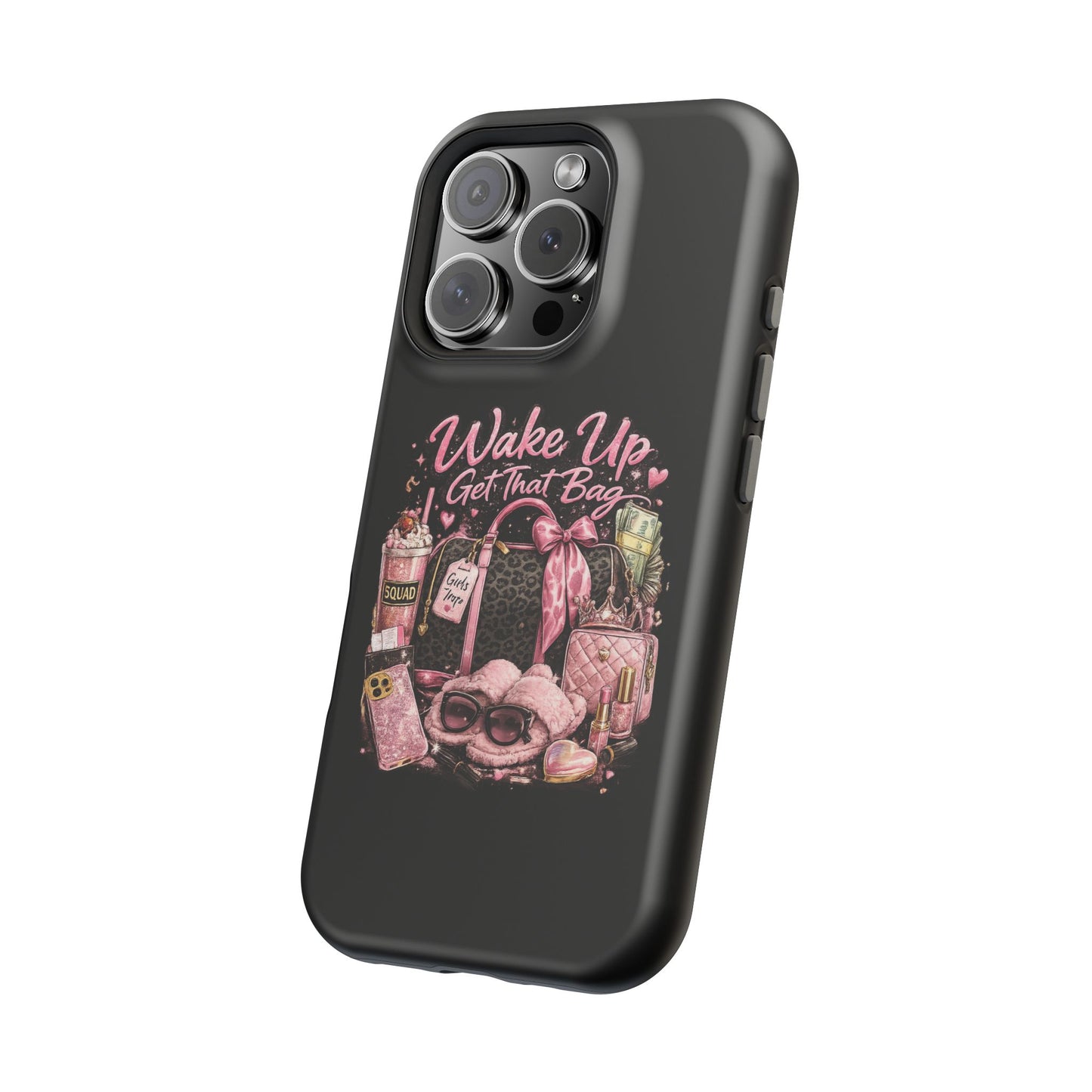 Wake Up, Get That Bag – Magnetic Impact Phone Case