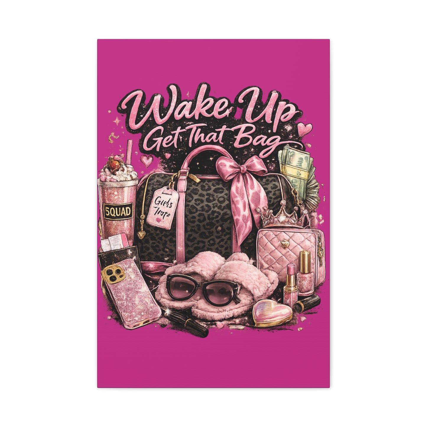 Wake Up Get That Bag Canvas Wall Art — Pink Fashion Glam Bedroom Decor