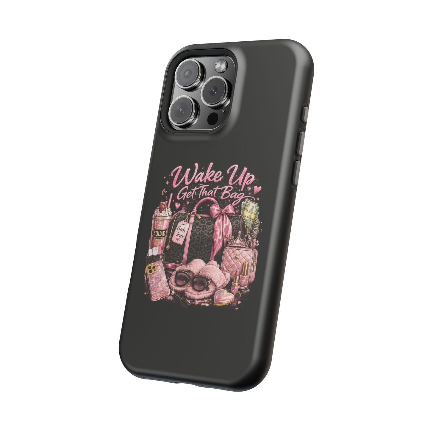 Wake Up, Get That Bag – Magnetic Impact Phone Case