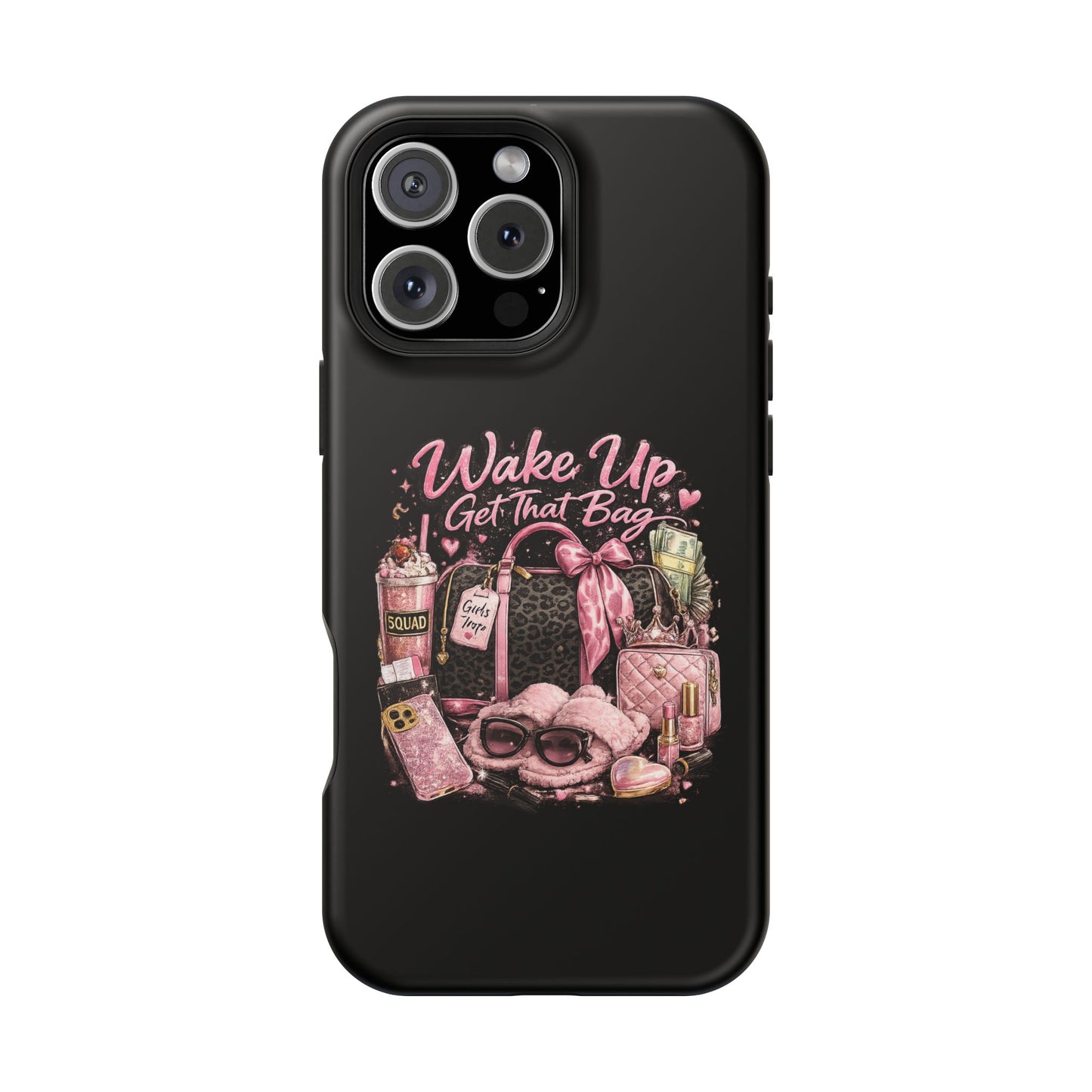 Wake Up, Get That Bag – Magnetic Impact Phone Case