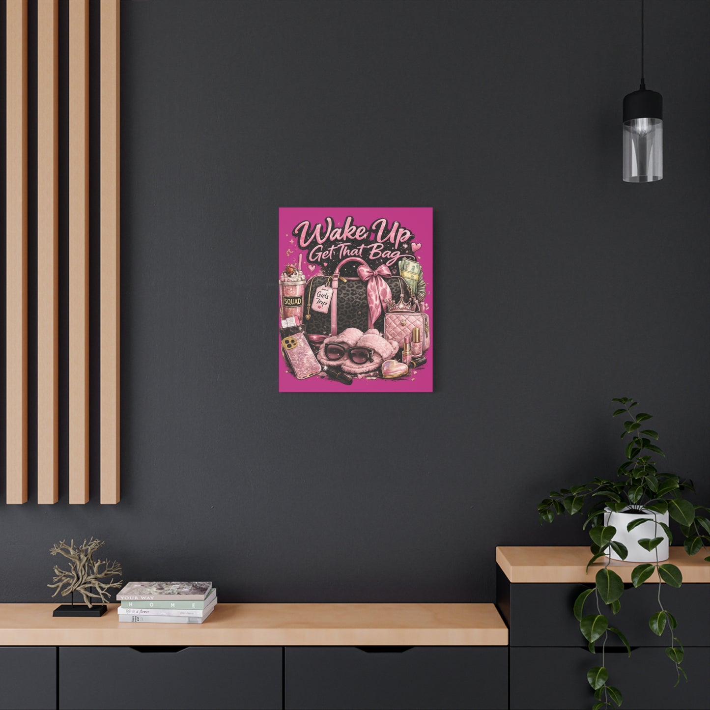 Wake Up Get That Bag Canvas Wall Art — Pink Fashion Glam Bedroom Decor