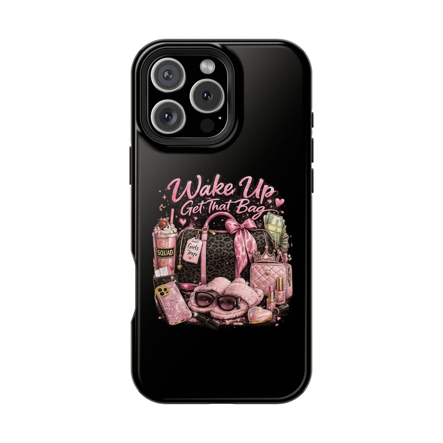 Wake Up, Get That Bag – Magnetic Impact Phone Case