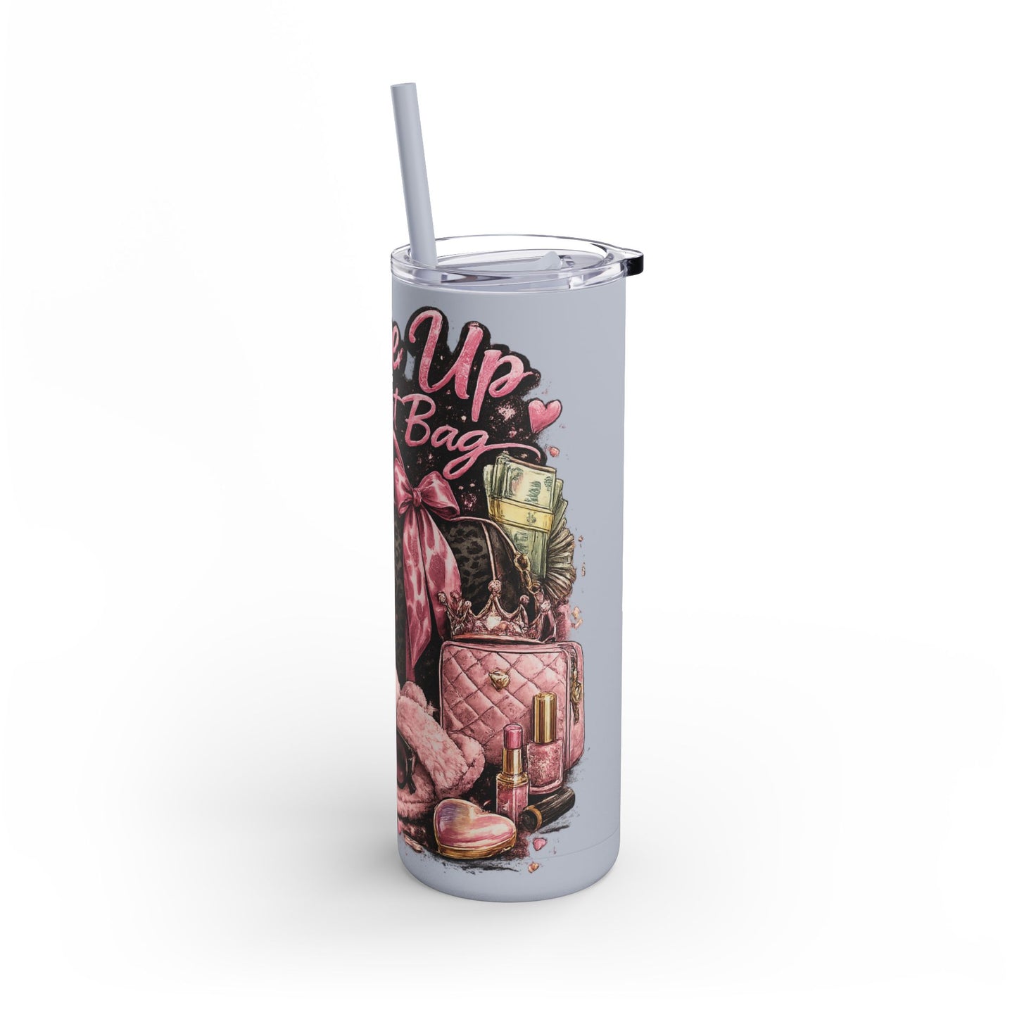 Skinny Tumbler - "Wake Up & Get That Bag" Pink Coffee Travel Cup