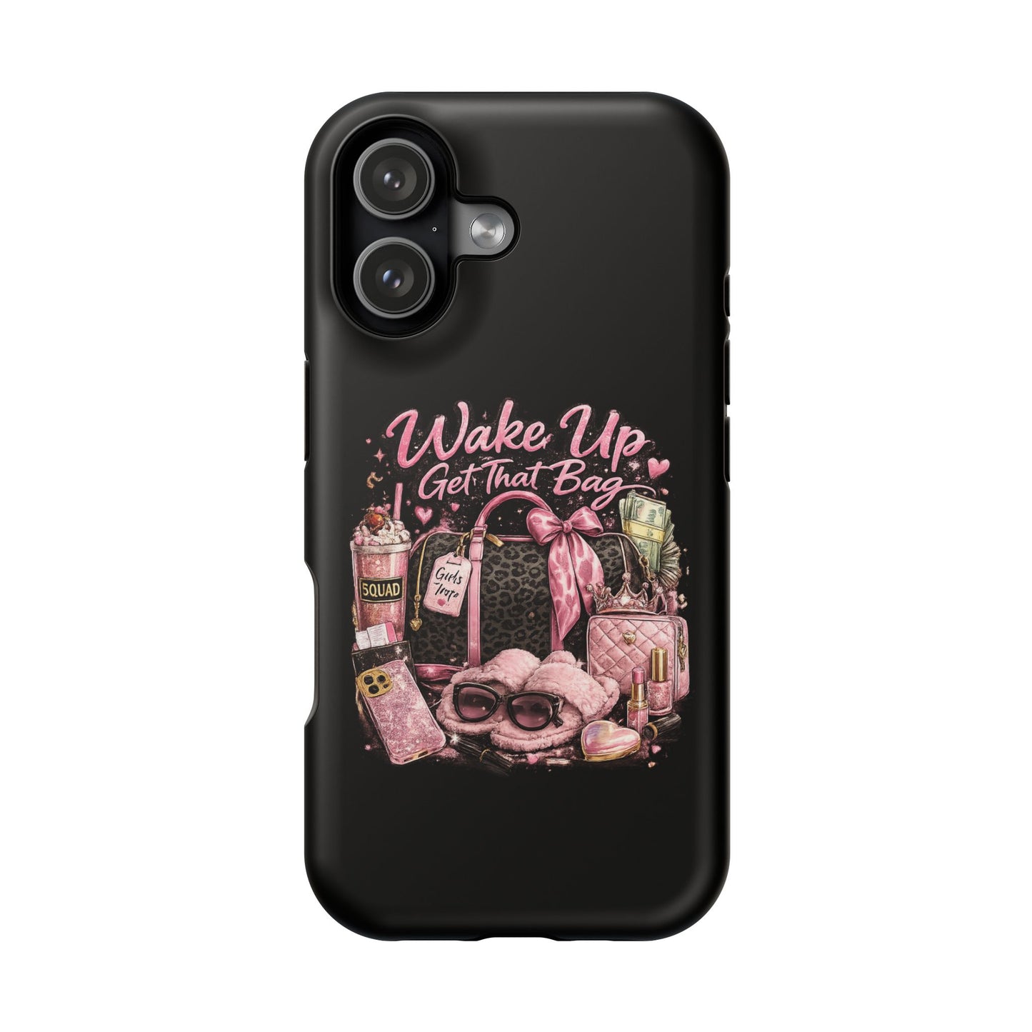 Wake Up, Get That Bag – Magnetic Impact Phone Case