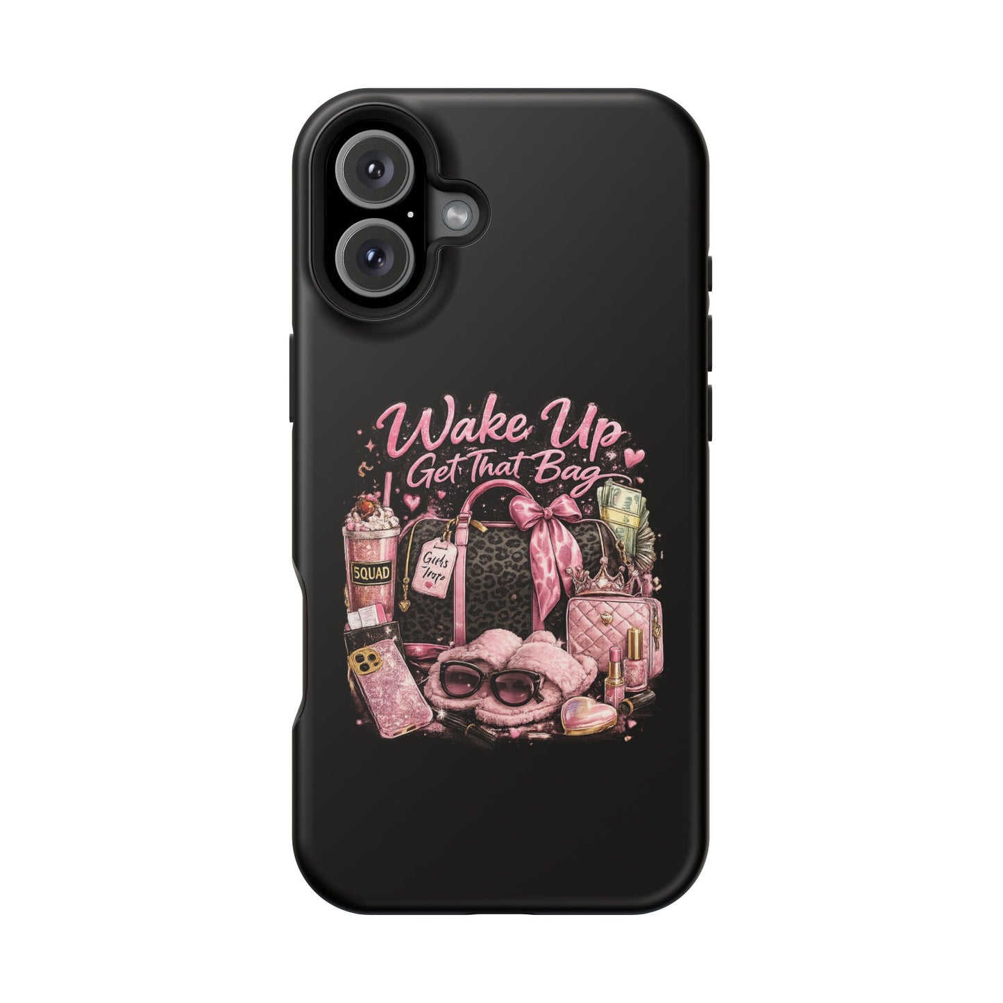 Wake Up, Get That Bag – Magnetic Impact Phone Case