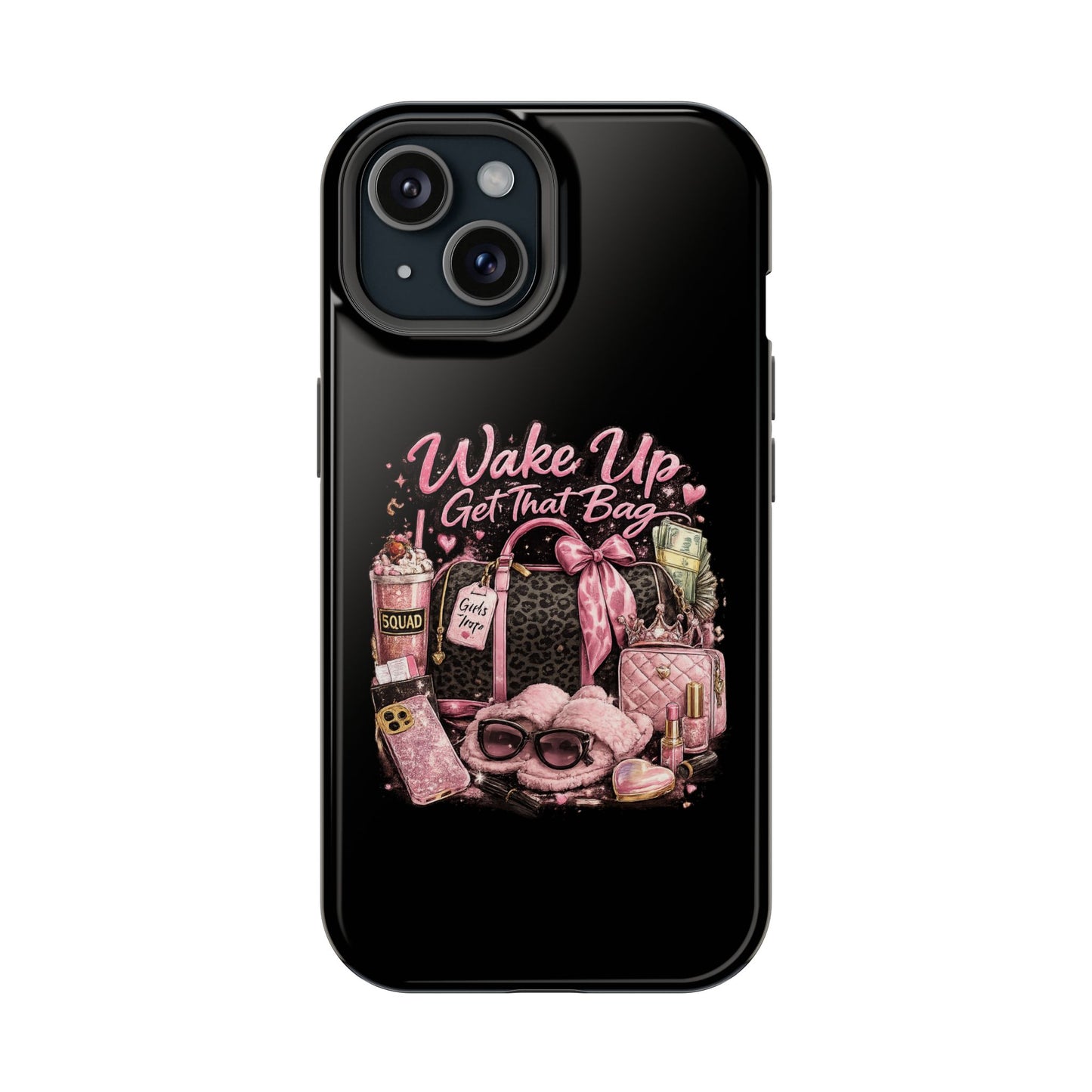 Wake Up, Get That Bag – Magnetic Impact Phone Case