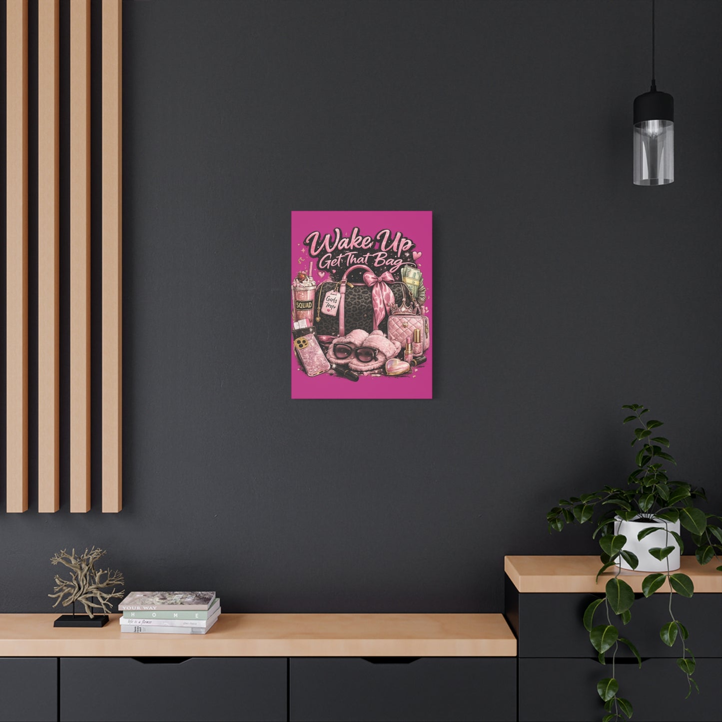 Wake Up Get That Bag Canvas Wall Art — Pink Fashion Glam Bedroom Decor