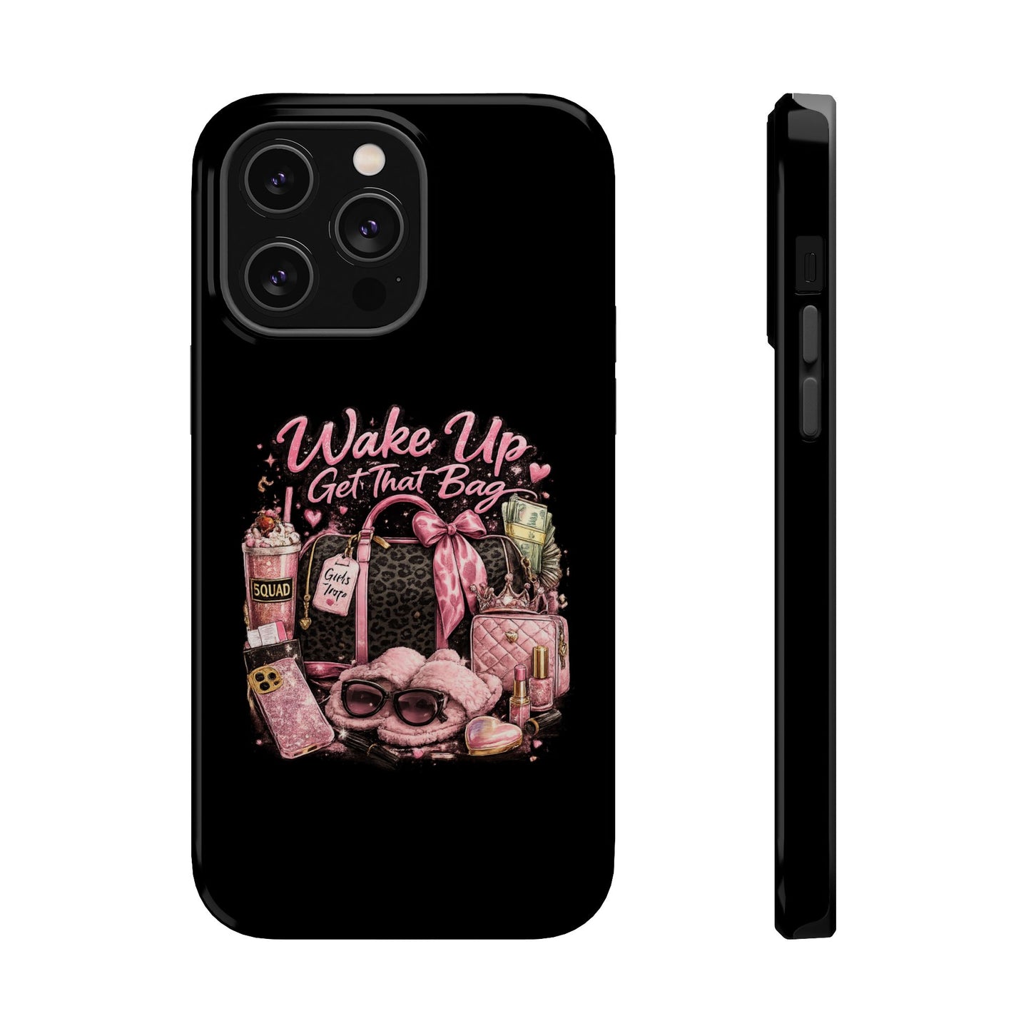 Wake Up, Get That Bag – Magnetic Impact Phone Case