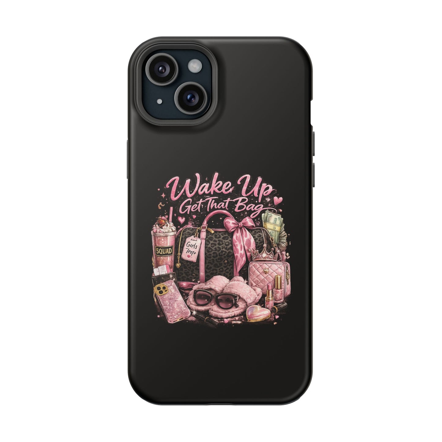 Wake Up, Get That Bag – Magnetic Impact Phone Case