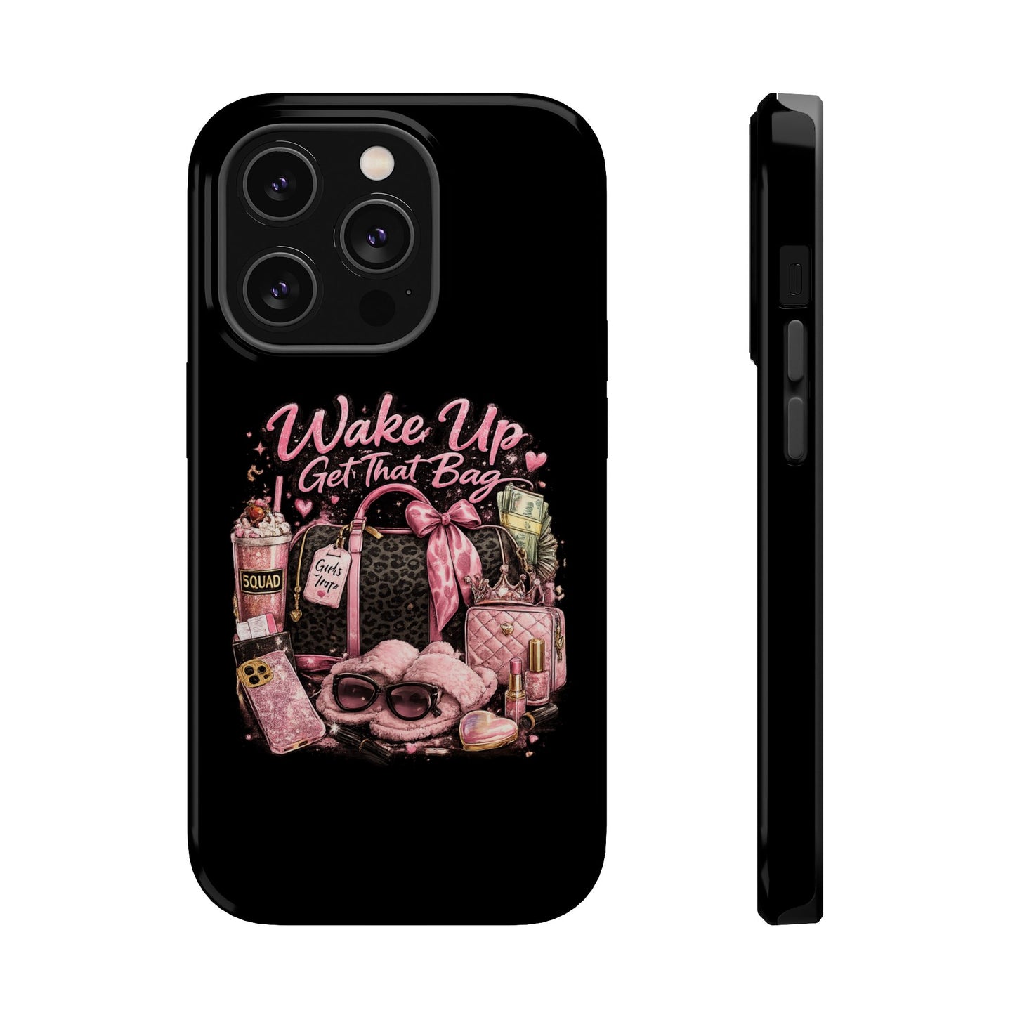 Wake Up, Get That Bag – Magnetic Impact Phone Case